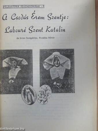 A Csodás Érem Szentje: Labouré Szent Katalin és Isten Szolgálója, Rozália Nővér