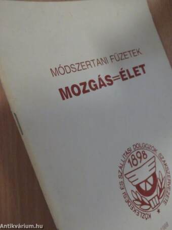 Mozgás=élet