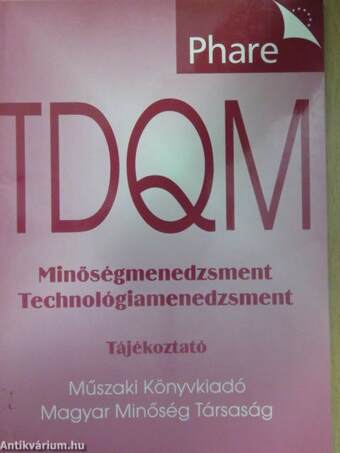 TDQM - Minőségmenedzsment, Technológiamenedzsment