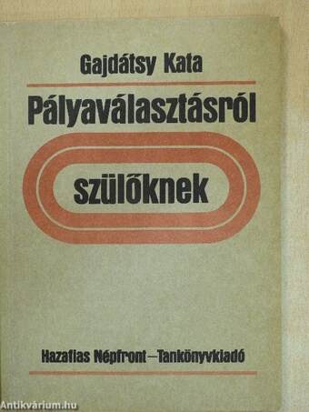 Pályaválasztásról - szülőknek 