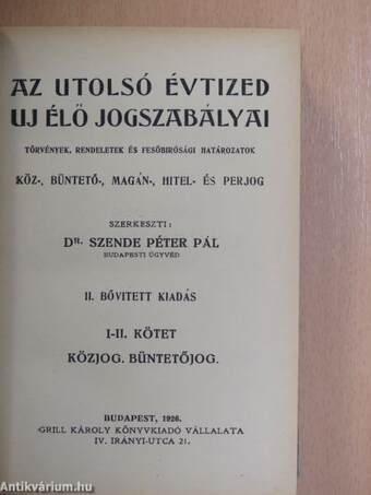 Az utolsó évtized uj élő jogszabályai I-V.