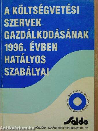 A költségvetési szervek gazdálkodásának 1996. évben hatályos szabályai