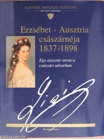 Erzsébet-Ausztria császárnéja 1837-1898