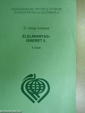 Élelmianyagismeret II/3.