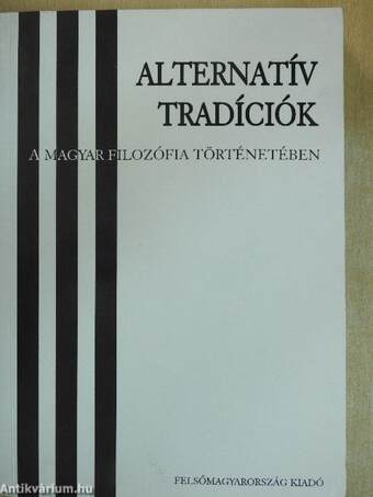 Alternatív tradíciók a magyar filozófia történetében