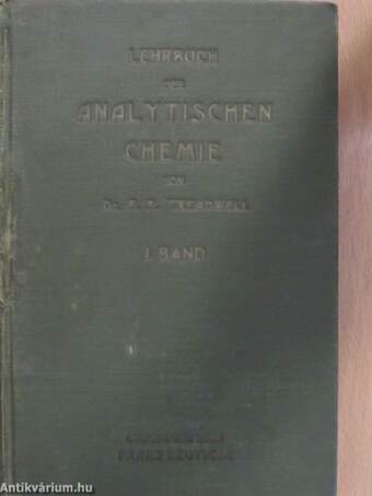 Kurzes Lehrbuch der analytischen Chemie in Zwei Bänden I.