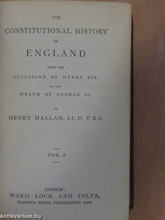 The constitutional history of England I-II.