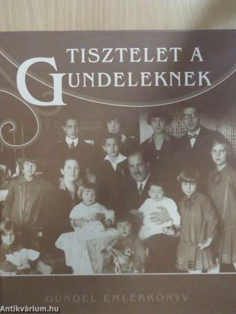 Tisztelet a Gundeleknek