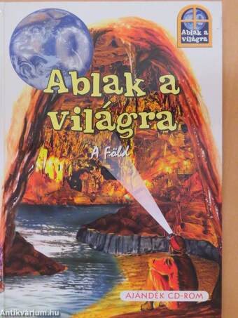 Ablak a világra - A Föld