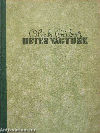 Heten vagyunk