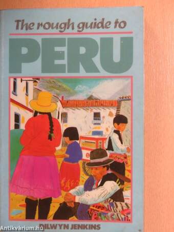 The rough guide to Peru