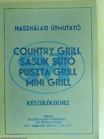 Használati útmutató country grill, saslik sütő, puszta grill, mini grill készülékekhez