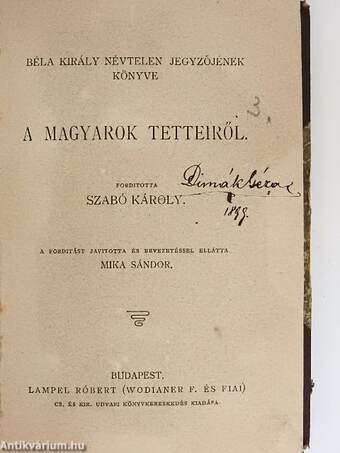 Béla király névtelen jegyzőjének könyve a magyarok tetteiről/Miklósvárszéki Nagyajtai Cserei Mihály históriája/Az hiresneves Tholdi Miklósnak jeles cselekedetiről és bajnokságáról való historia