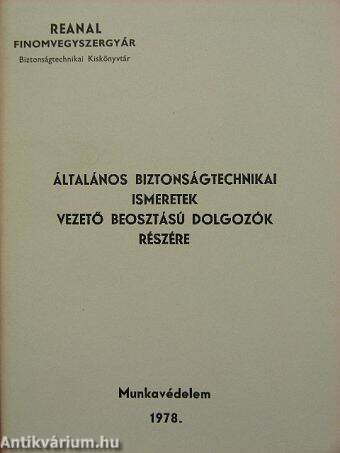 Általános biztonságtechnikai ismeretek vezető beosztású dolgozók részére