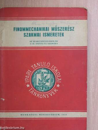 Finommechanikai műszerész szakmai ismeretek