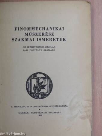 Finommechanikai műszerész szakmai ismeretek