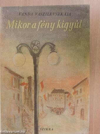 Mikor a fény kigyúl