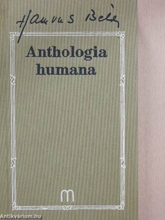 Anthologia humana - Ötezer év bölcsessége (dedikált példány)
