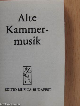 Alte Kammermusik/Violinduos/Violintrios/Trios für zwei Violinen und Violoncello/Alte Werke für zwei und drei Violoncelli/Werke des Frühbarocks für Streicher/Alte Musik für Flöte und Gitarre/Renaissance Tänze aus ,,Danserye" von T. Susato (minikönyv)