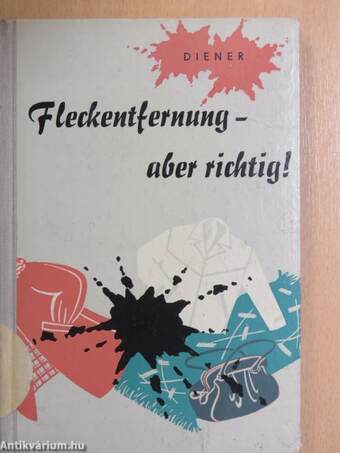 Fleckentfernung - aber richtig!