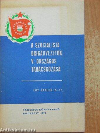 A szocialista brigádvezetők V. országos tanácskozása