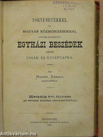 Történetekkel és magyar közmondásokkal felvilágosított egyházi beszédek minden vásár- és ünnepnapra