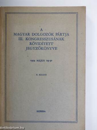 A Magyar Dolgozók Pártja III. kongresszusának rövidített jegyzőkönyve