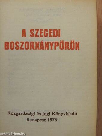 A szegedi boszorkánypörök (minikönyv) (számozott)