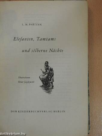 Elefanten, Tamtams und silberne Nächte