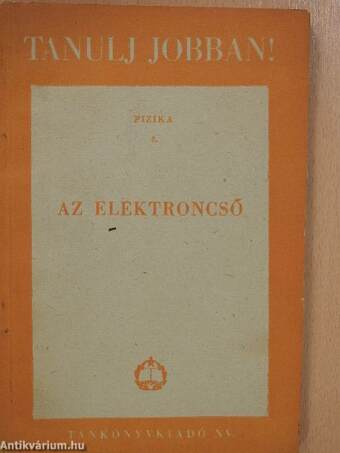 Az elektroncső (dedikált példány)