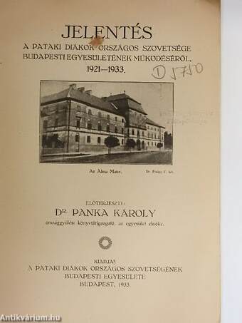 Jelentés a Pataki Diákok Országos Szövetsége Budapesti Egyesületének működéséről 1921-1933.