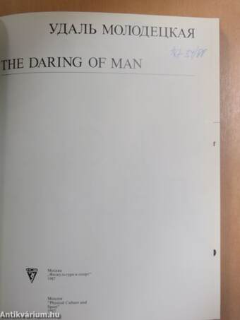 The daring of man