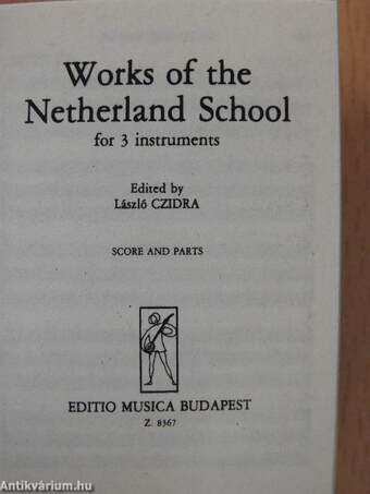 Early Chamber Music/Violin Duos/Violin Trios/Trios for two violins and violoncello/Early Pieces for two and three violoncellos/Early Baroque Works for Strings/Early Music for flute and guitar (minikönyv)