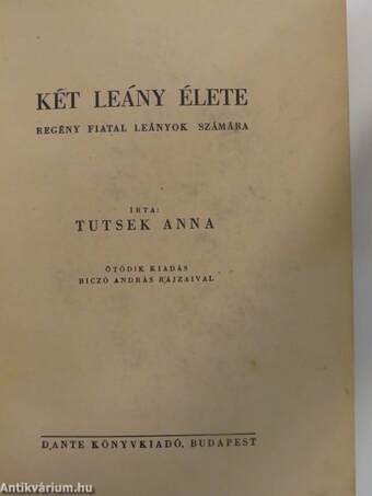 Két leány élete I-II.