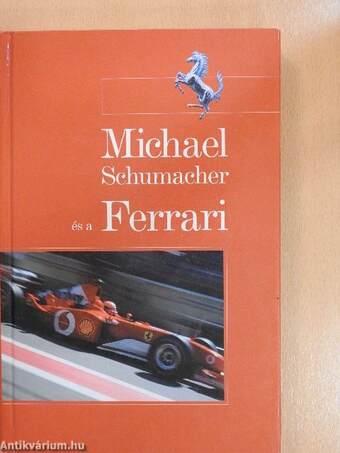 Michael Schumacher és a Ferrari