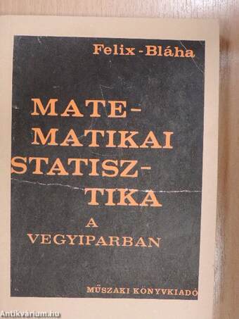 Matematikai statisztika a vegyiparban