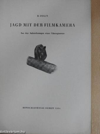 Jagd mit der Filmkamera