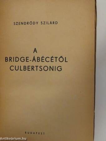 A Bridge-ábécétől Culbertsonig