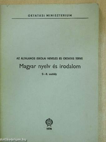 Az általános iskolai nevelés és oktatás terve - Magyar nyelv és irodalom 5-8. osztály