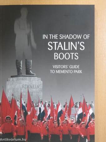 In the Shadow of Stalin's boots