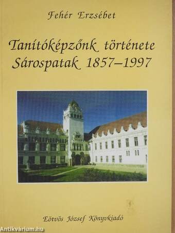 Tanítóképzőnk története (dedikált példány)