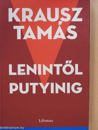 Lenintől Putyinig (dedikált példány)