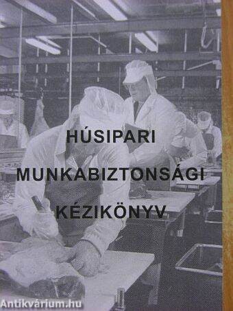 Húsipari munkabiztonsági kézikönyv