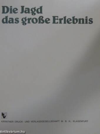 Die Jagd das große Erlebnis