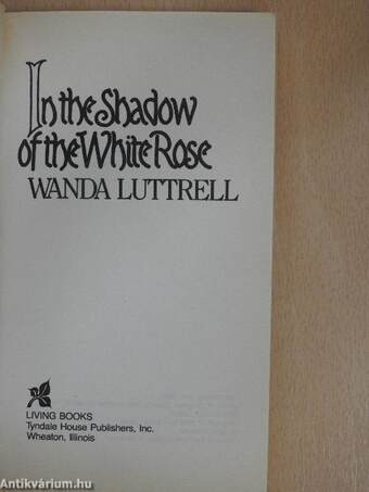 In the Shadow of the White Rose