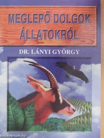 Meglepő dolgok állatokról