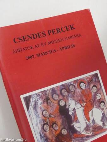 Csendes percek 2007. március-április