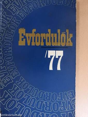 Évfordulók '77