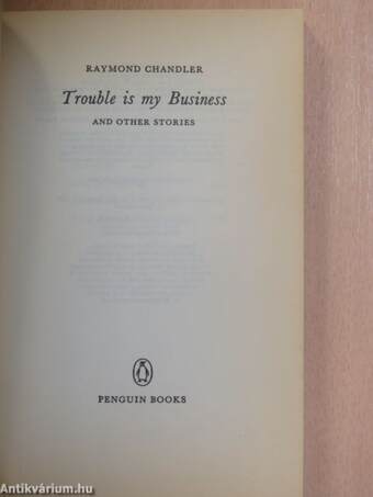 Trouble is my Business and other stories