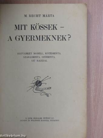 Mit kössek - a gyermeknek?